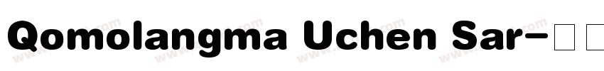 Qomolangma Uchen Sar字体转换